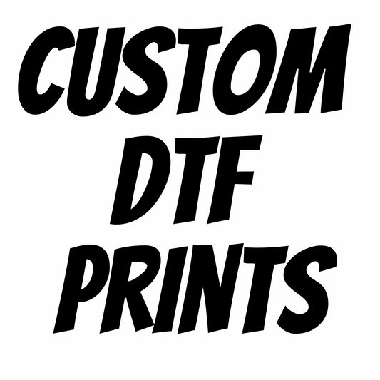 Custom DTF Prints