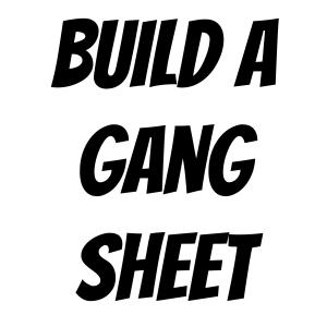 Build A Gang Sheet